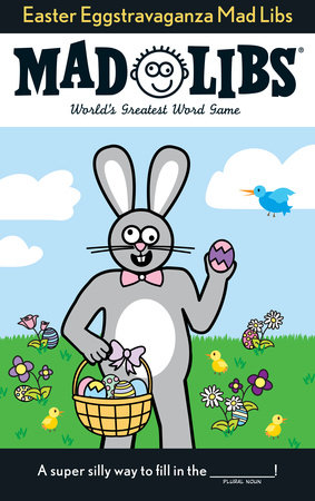 Easter Eggstravaganza Mad Libs by Roger Price, Leonard Stern and Mad Libs