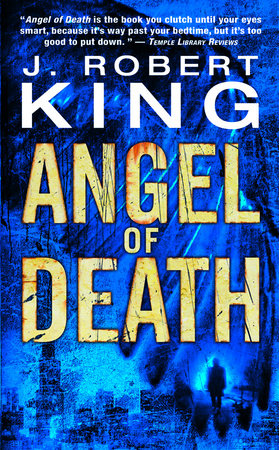 Angel of Death by J Robert King