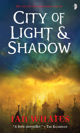 City of Light and Shadow by Ian Whates