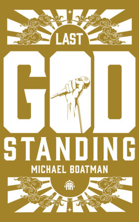 Last God Standing by Michael Boatman