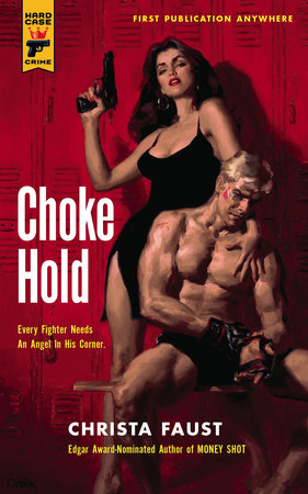 Choke Hold by Christa Faust