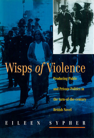 Wisps of Violence by Eileen Sypher