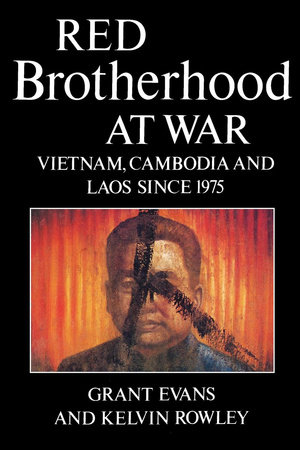Red Brotherhood at War by Grant Evans and Kelvin Rowley