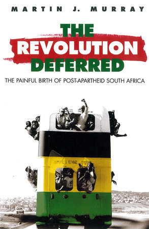 Revolution Deferred by Martin J. Murray