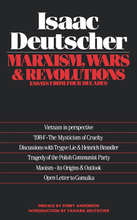 Marxism, Wars and Revolutions by Isaac Deutscher