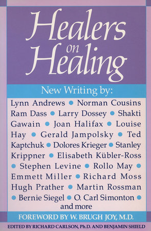 Healers on Healing by Richard Carlson