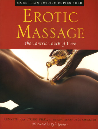 Erotic Massage by Kenneth Ray Stubbs