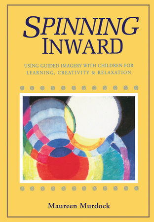 Spinning Inward by Maureen Murdock