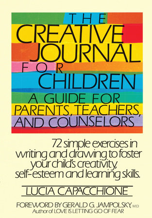 The Creative Journal for Children by Lucia Capacchione