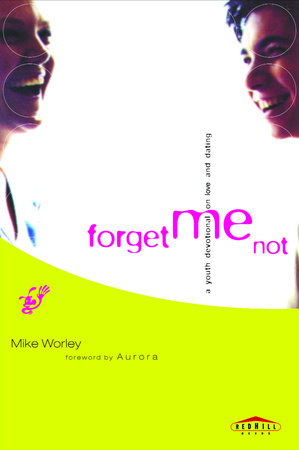 Forget Me Not by Mike Worley