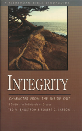 Integrity by Ted Engstrom and Robert Larson