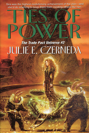 Ties of Power by Julie E. Czerneda