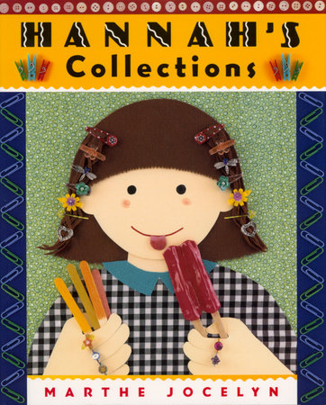 Hannah's Collections by Marthe Jocelyn