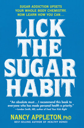 Lick the Sugar Habit by Nancy Appleton
