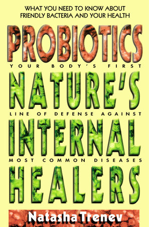 Probiotics by Natasha Trenev