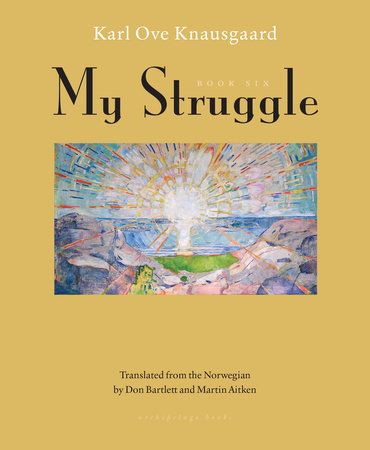 My Struggle: Book Six by Karl Ove Knausgaard