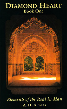 Diamond Heart: Elements of the Real in Man by A. H. Almaas