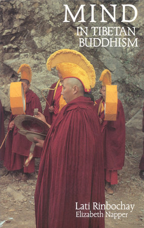 Mind in Tibetan Buddhism by Lati Rinpoche