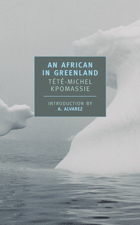 An African in Greenland by Tété-Michel Kpomassie