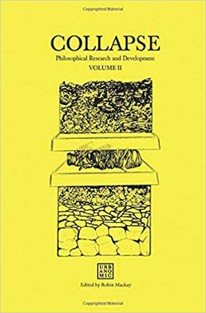 Collapse, Volume 2 by edited by Robin Mackay