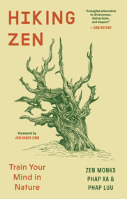 Hiking Zen by Phap Luu and Phap Xa