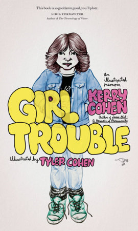 Girl Trouble by Kerry Cohen