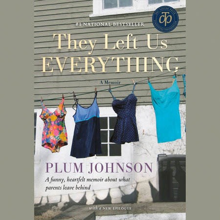 They Left Us Everything by Plum Johnson