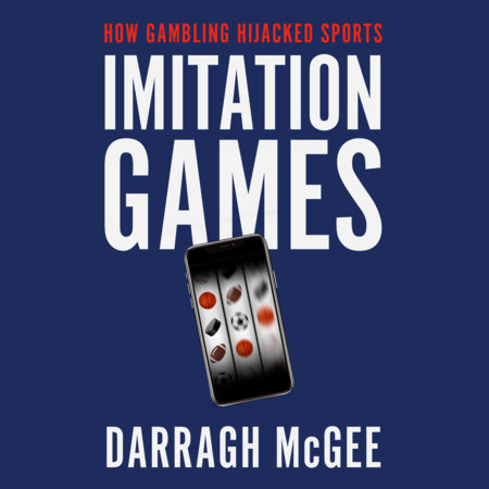 Imitation Games by Darragh McGee