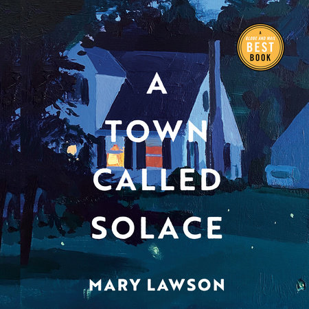 A Town Called Solace by Mary Lawson