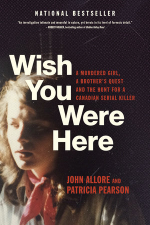 Wish You Were Here by John Allore and Patricia Pearson