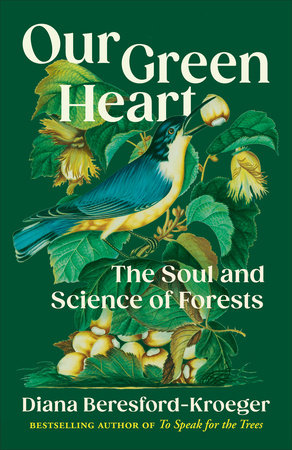 Our Green Heart by Diana Beresford-Kroeger
