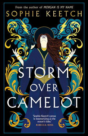Storm Over Camelot by Sophie Keetch