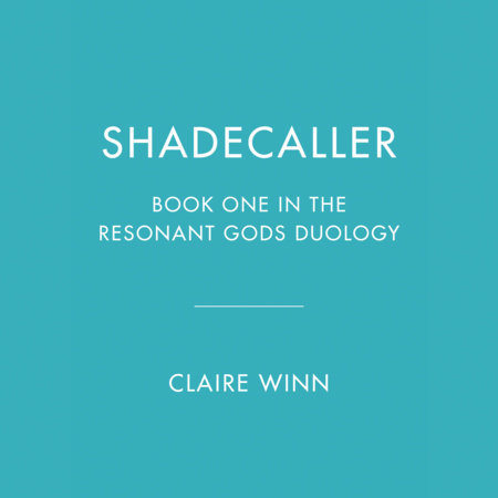 Shadecaller by Claire Winn