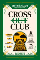 Cross Out Club: A British Manor Murder Mystery Puzzle