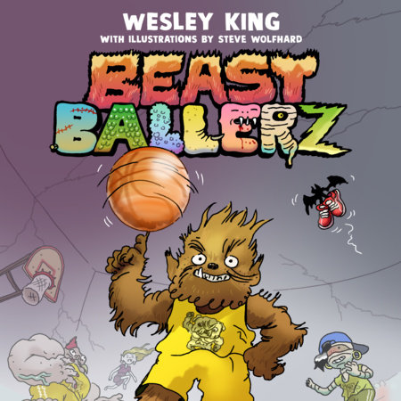 Beast Ballerz by Wesley King
