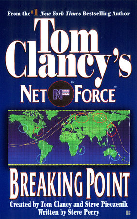 Tom Clancy's Net Force: Breaking Point by Steve Perry