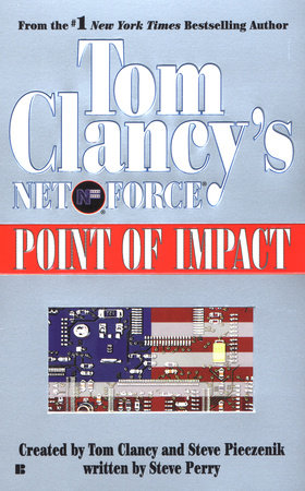 Tom Clancy's Net Force: Point of Impact by Steve Perry