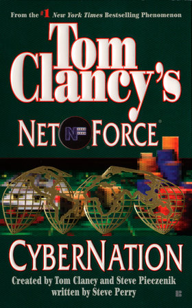 Tom Clancy's Net Force: Cybernation by Steve Perry