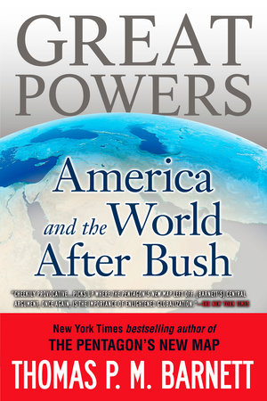 Great Powers by Thomas P.M. Barnett