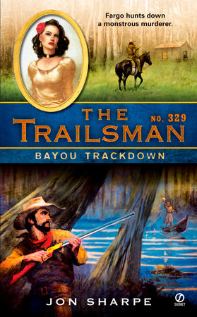 The Trailsman #329 by Jon Sharpe