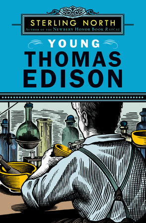 Young Thomas Edison by Sterling North