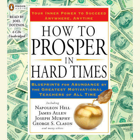 How to Prosper in Hard Times by Napoleon Hill and James Allen