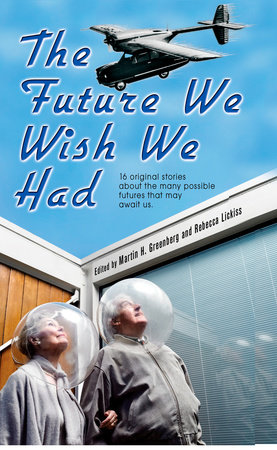 The Future We Wish We Had by 
