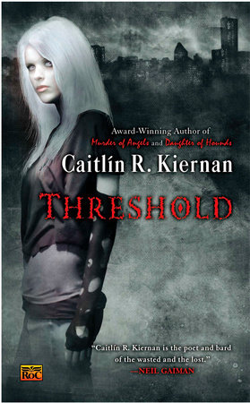 Threshold by Caitlin R. Kiernan