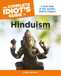 The Complete Idiot's Guide to Hinduism, 2nd Edition