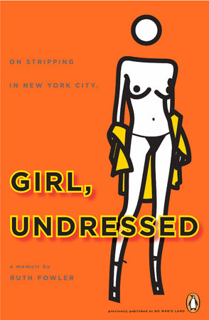 Girl, Undressed by Ruth Fowler
