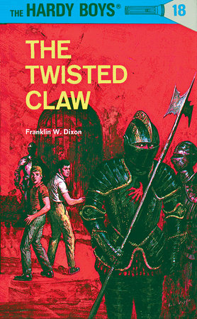 Hardy Boys 18: the Twisted Claw by Franklin W. Dixon