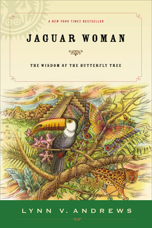 Jaguar Woman by Lynn V. Andrews
