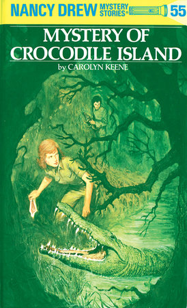 Nancy Drew 55: Mystery of Crocodile Island by Carolyn Keene
