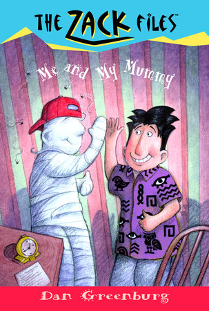 Zack Files 26: Me and My Mummy by Dan Greenburg